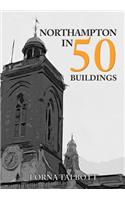Northampton in 50 Buildings