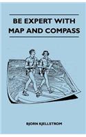 Be Expert With Map and Compass