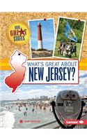 What's Great about New Jersey?: (Our Great States)