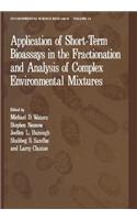 Application of Short-Term Bioassays in the Fractionation and Analysis of Complex Environmental Mixtures