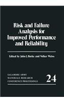 Risk and Failure Analysis for Improved Performance and Reliability