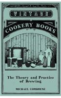 Theory and Practice of Brewing