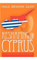 Reshaping of Cyprus: A Two-State Solution: A Two-State Solution