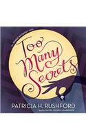 Too Many Secrets Lib/E
