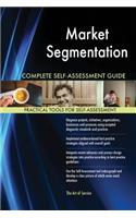 Market Segmentation Complete Self-Assessment Guide