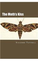 The Moth's Kiss