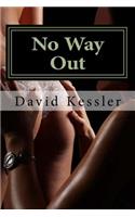 No Way Out: an Alex Sedaka thriller(2 The Alex Sedaka Thrillers)