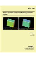 Thermal Properties and Thermal Modeling of Ballistic Clay Box