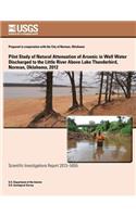 Pilot Study of Natural Attenuation of Arsenic in Well Water Discharged to the Little River Above Lake Thunderbird, Norman, Oklahoma, 2012