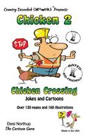 Chicken 2 -- Chicken Crossing -- Jokes and Cartoons