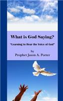 What is God Saying?