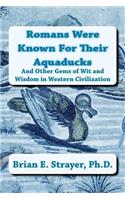 Romans Were Known For Their Aquaducks