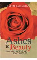 Ashes to Beauty