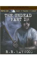 Undead: Part 1