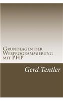 Grundlagen der Webprogrammierung mit PHP