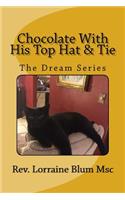Chocolate With His Top Hat & Tie