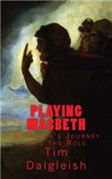 Playing Macbeth