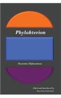 Phylakterion: Heuristic Elaborations