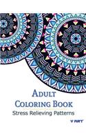 Adult Coloring Book: Stress Relieving Patterns