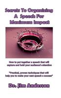 Secrets To Organizing A Speech For Maximum Impact