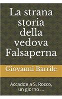 La strana storia della vedova Falsaperna