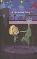 Mr. Ses Dances a Dainty Do