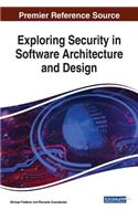 Exploring Security in Software Architecture and Design