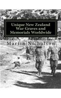 Unique New Zealand War Graves and Memorials Worldwide