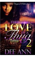 There's No Love In A Thug 2