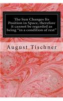 Sun Changes Its Position in Space, therefore it cannot be regarded as being 