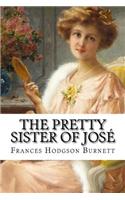 The Pretty Sister Of José Frances Hodgson Burnett