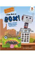 I Am Not a Box!