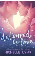 Detoured by Love