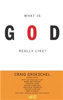 What Is God Really Like?