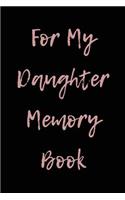 For My Daughter Memory Book: Blank Lined Journal