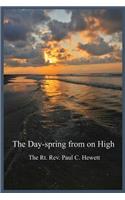 The Day-Spring from on High