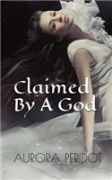 Claimed By A God