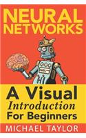 Make Your Own Neural Network: An In-Depth Visual Introduction for Beginners: An In-Depth Visual Introduction for Beginners