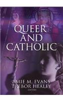 Queer and Catholic