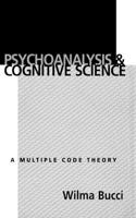 Psychoanalysis and Cognitive Science: A Multiple Code Theory(English)