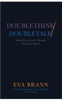 Doublethink / Doubletalk