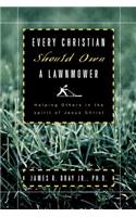 Every Christian Should Own A Lawnmower