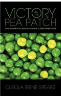 Victory in the Pea Patch: (English)
