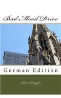Bad Mood Drive