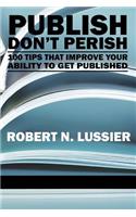 Publish Don't Perish