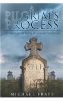 A Pilgrim's Process