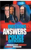 100 Questions and Answers About Police Officers, Sheriff's Deputies, Public Safety Officers and Tribal Police