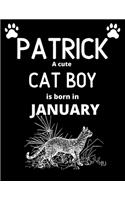 PATRICK a cute cat boy is born in January