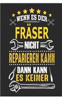 Wenn es der Fräser nicht reparieren kann dann kann es keiner