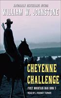 Cheyenne Challenge: (5 First Mountain Man)